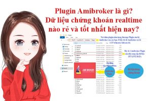 Plugin amibroker là gì và dữ liệu chứng khoán realtime nào rẻ và tốt nhất