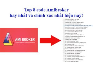 top 8 code amibroker hay nhất và chính xác nhất hiện nay