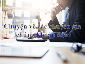Chuyen ve cac chuyen gia chung khoan dom-thai-pham