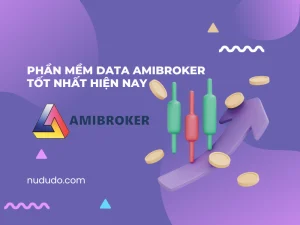 Phần mềm data Amibroker tốt nhất hiện nay