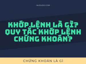 Khop lenh la gi quy tac khop lenh chung khoan