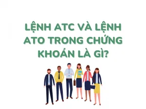 Lệnh-ATC-và-lệnh-ATO-trong-chứng-khoán-là-gì-cách-sử-dụng