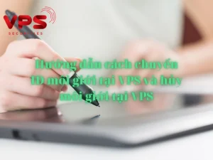 Hướng dẫn cách chuyển ID môi giới tại VPS và hủy môi giới tại VPS