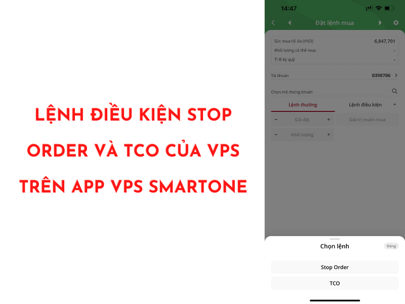 Cách đặt lệnh điều kiện VPS STOP ORDER trên ứng dụng Smartone