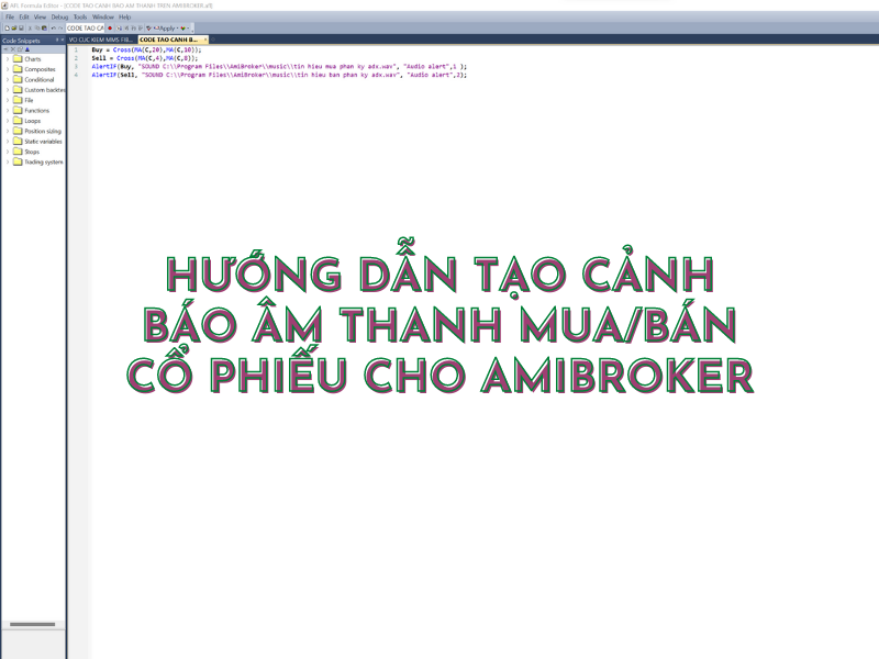 Hướng dẫn tạo cảnh báo âm thanh trên Amibroker