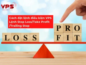 Hướng dẫn đặt lệnh điều kiện VPS