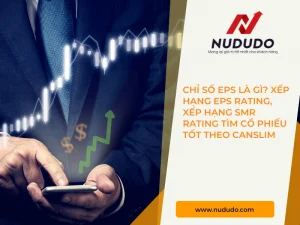 Chỉ số EPS là gì Xếp hạng EPS rating, Xếp hạng SMR rating