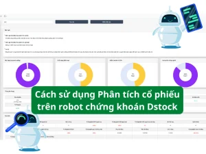Cách sử dụng Phân tích cổ phiếu trên robot chứng khoán Dstock