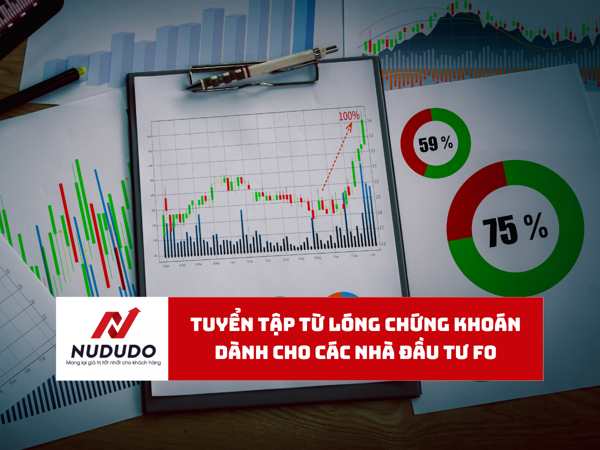 Tuyển tập từ lóng chứng khoán dành cho các nhà đầu tư F0