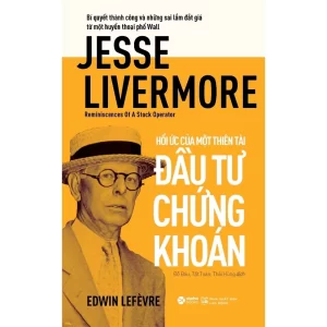 Đầu tư chứng khoán Jesse Livermore
