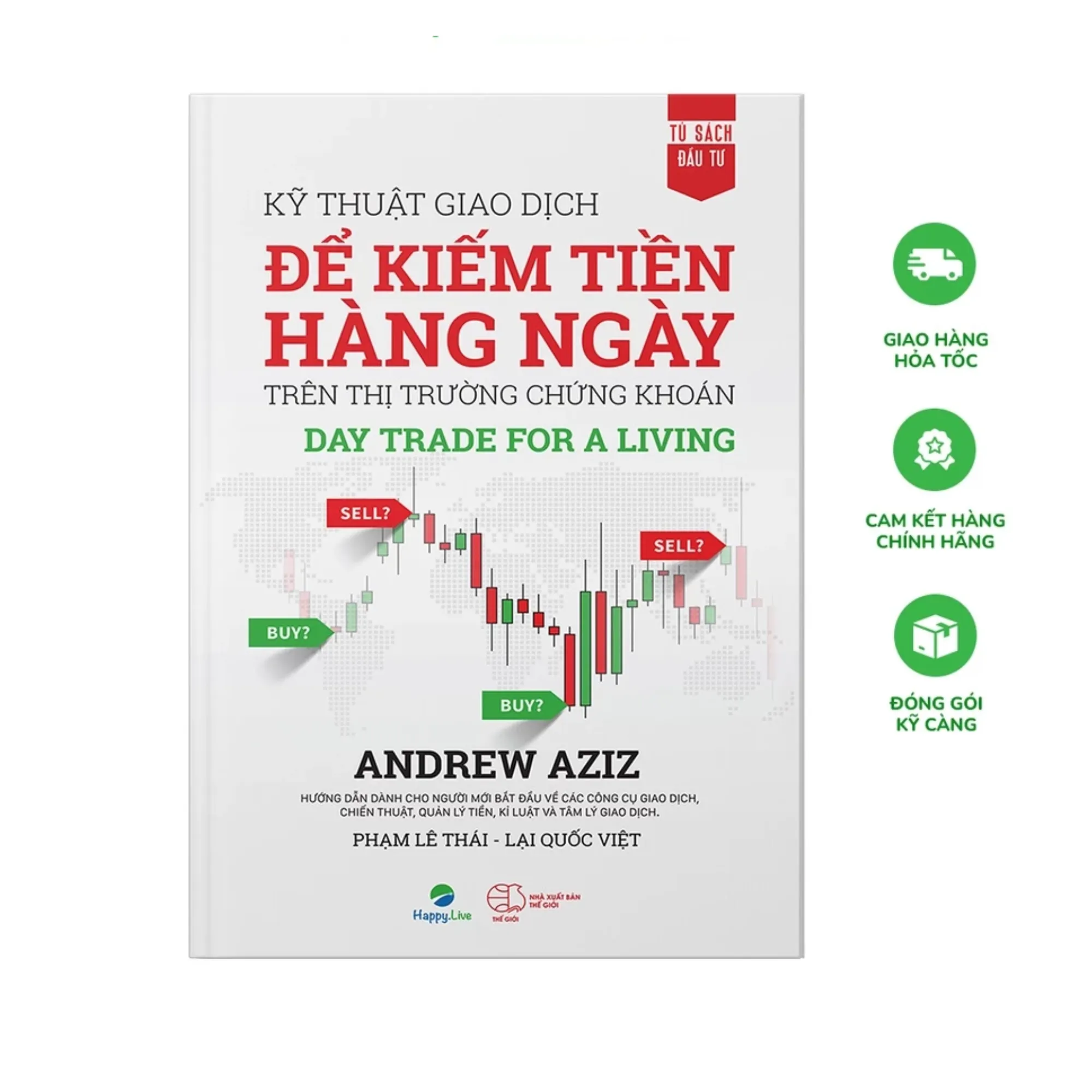 Sách Kỹ Thuật Giao Dịch Để Kiếm Tiền Hàng Ngày Trên Thị Trường Chứng Khoán - Day Trade For A Living