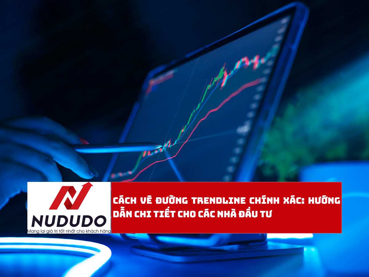 Cách vẽ đường Trendline chính xác Hướng dẫn chi tiết cho các Nhà đầu tư