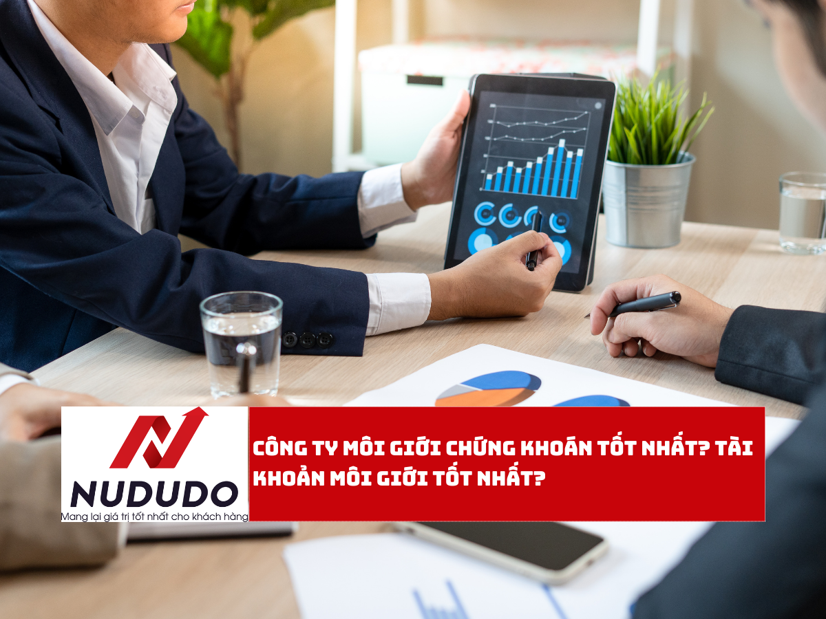 Công ty môi giới chứng khoán tốt nhất Tài khoản môi giới tốt nhất